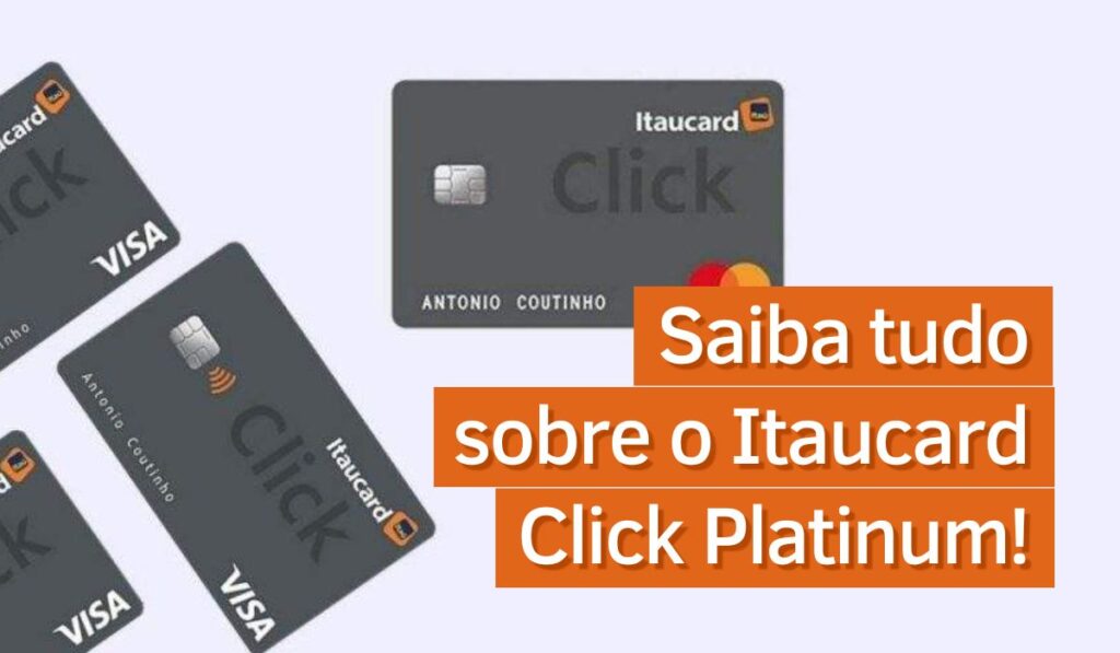 Saiba tudo sobre o Itaucard Click Platinum! - Agora Notícias