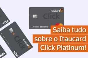 Saiba tudo sobre o Itaucard Click Platinum! - Agora Notícias