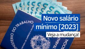 Novo salário mínimo 2023 - Agora Notícias
