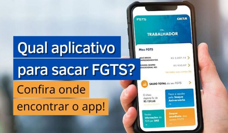 Qual aplicativo para sacar FGTS? - Agora Notícias