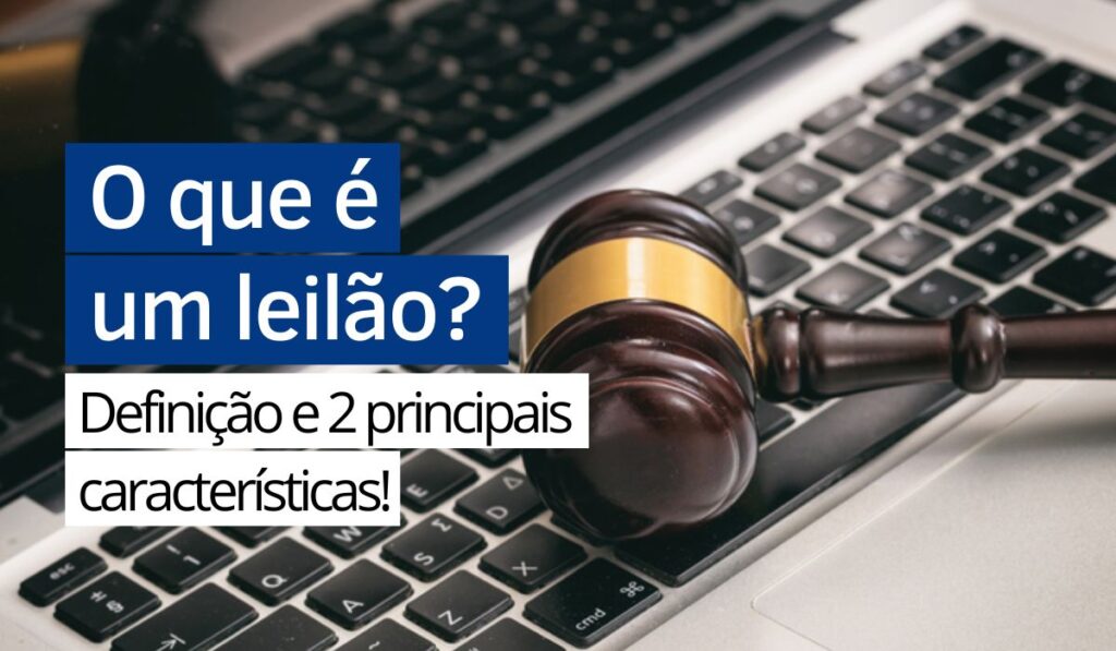 What is an auction? - Agora Notícias