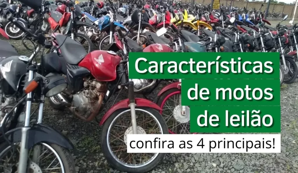 阅读有关该文章的更多信息 Características de motos de leilão: confira as 4 principais!