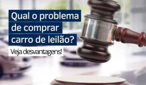 Qual o problema de comprar carro de leilão? - Agora Notícias