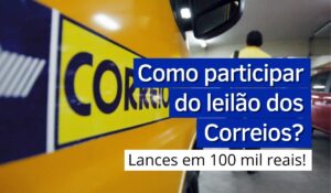 Como participar do leilão dos Correios? - Agora Notícias