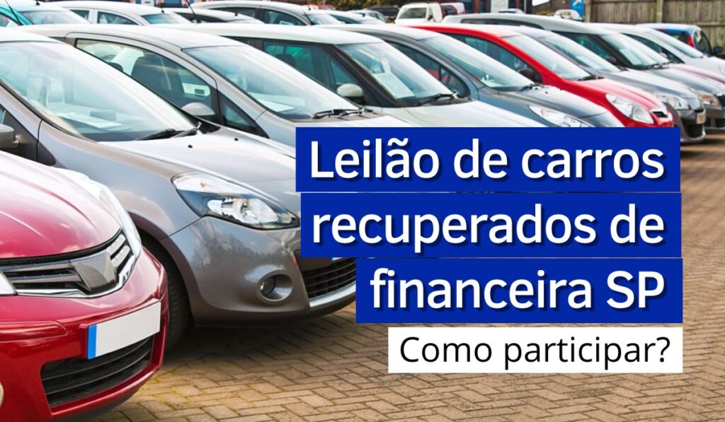 Leilão de carros recuperados de financeira SP - Agora Notícias