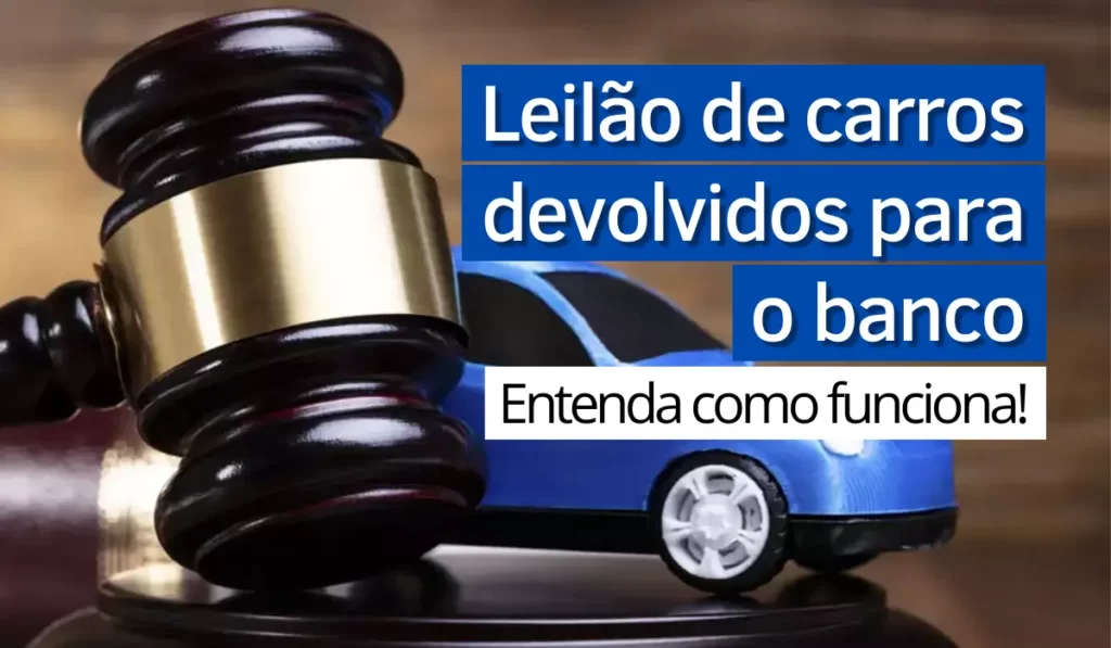 लेख के बारे में और पढ़ें Leilão de carros devolvidos para o banco: entenda como funciona!