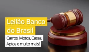Leia mais sobre o artigo Leilão Banco do Brasil: carros, motos, casas, aptos e muito mais!