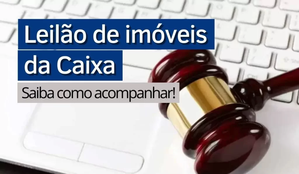 Scopri di più sull'articolo Leilão de imóveis da Caixa: saiba como acompanhar!