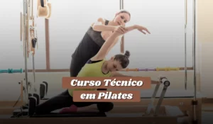Read more about the article Curso Técnico em Pilates – Cursos Físicos