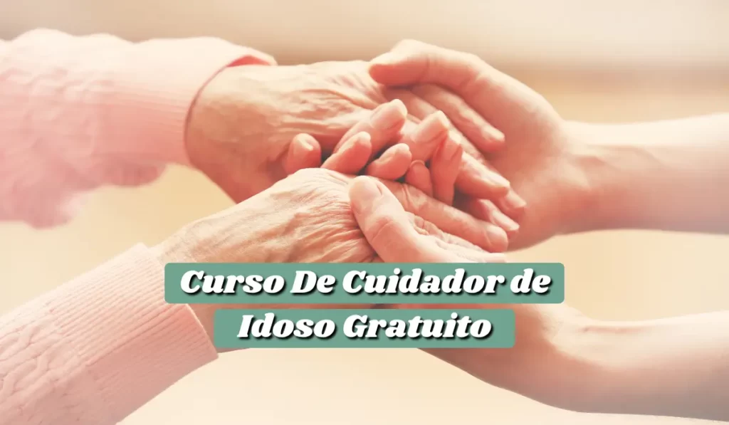 Free Elderly Caregiver Course - Agora Notícias