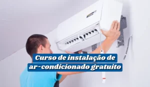 लेख के बारे में और पढ़ें Curso de Instalação de Ar Condicionado gratuito: Aprenda uma nova habilidade sem gastar nada