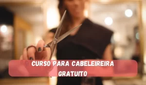 लेख के बारे में और पढ़ें Curso de Cabeleireira Profissional – cursos GRATUITOS cabeleireiro profissional!