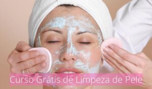 En savoir plus sur l'article Curso grátis de limpeza de pele – conheça os melhores cursos
