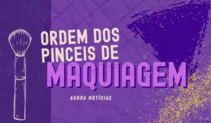 Lesen Sie mehr über den Artikel Ordem dos Pinceis de Maquiagem – Curso Básico de Maquiagem Gratuito