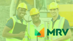 Seu Guia Passo a Passo para Trabalhar na MRV