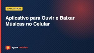 Capa do artigo: Aplicativo para Ouvir e Baixar Músicas no Celular