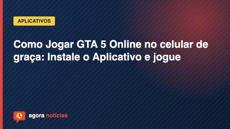 Capa do artigo: Como Jogar GTA 5 Online no celular de graça: Instale o Aplicativo e jogue
