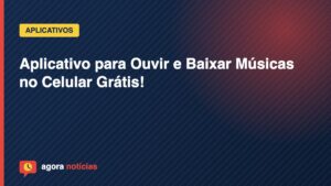 Capa do artigo: Aplicativo para Ouvir e Baixar Músicas no Celular Grátis!