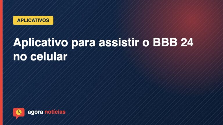 Capa do artigo: Aplicativo para assistir o BBB 24 no celular